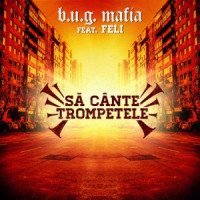 b.u.g. mafia, Feli - Sa Cante Trompetele