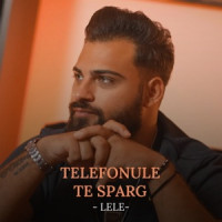 Lele - Telefonule te sparg
