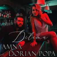 Amna & Dorian Popa - Dilema